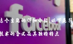 很高兴为您提供这个主题的详细介绍，以下是符